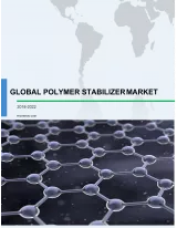 Global Polymer Stabilizer Market 2018-2022